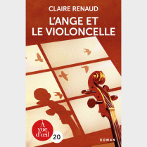 Livre à  gros caractères - Claire Renaud - L’Ange et le violoncelle