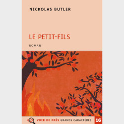 Livre à gros caractères - Butler, Nickolas - Le Petit-Fils