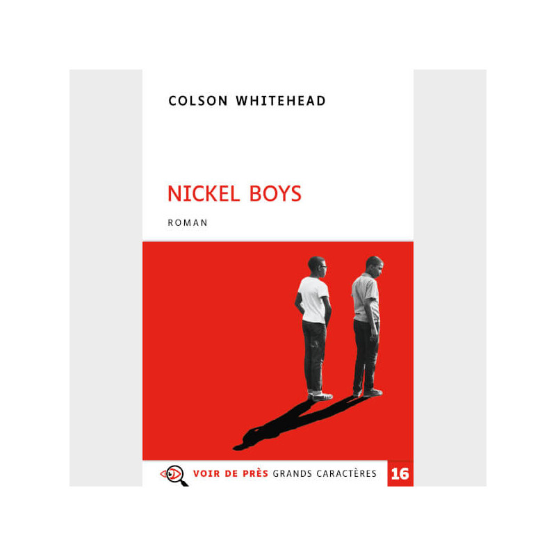 Livre à gros caractères - Whitehead, Colson - Nickel Boys