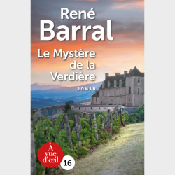 Livre à gros caractères - Barral, René - Le Mystère de la Verdière