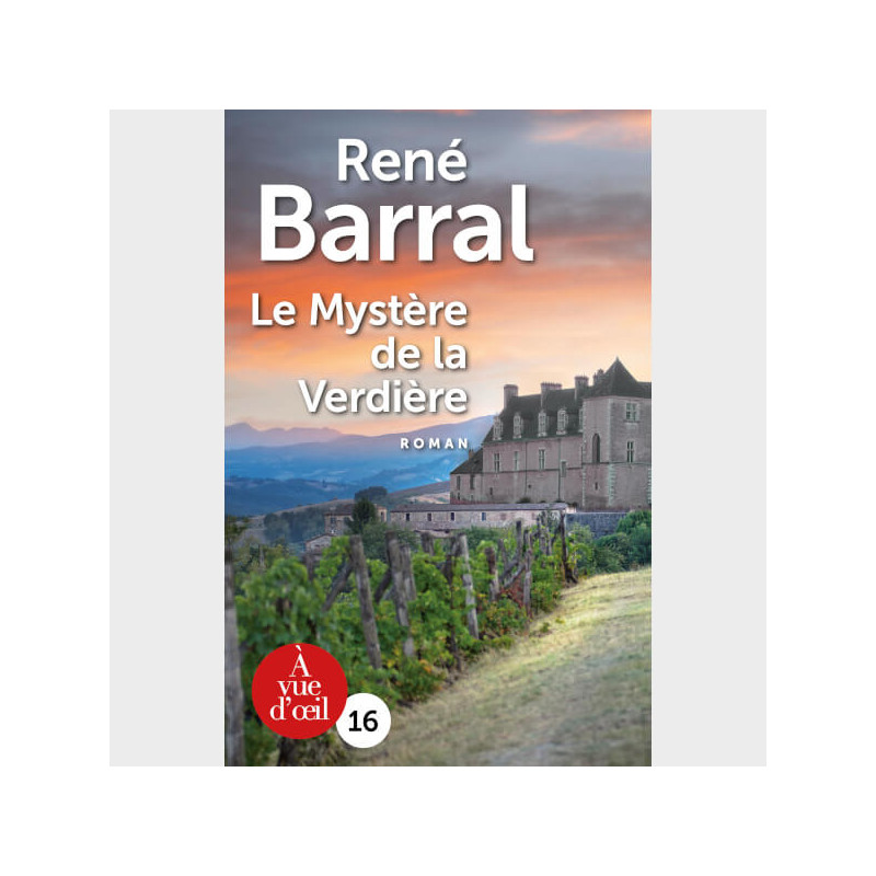Livre à gros caractères - Barral, René - Le Mystère de la Verdière