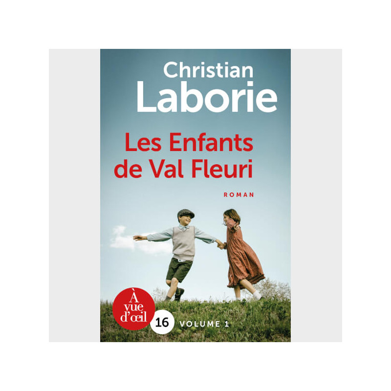 Livre à gros caractères - Laborie, Christian - Les Enfants de Val Fleuri – 2 volumes