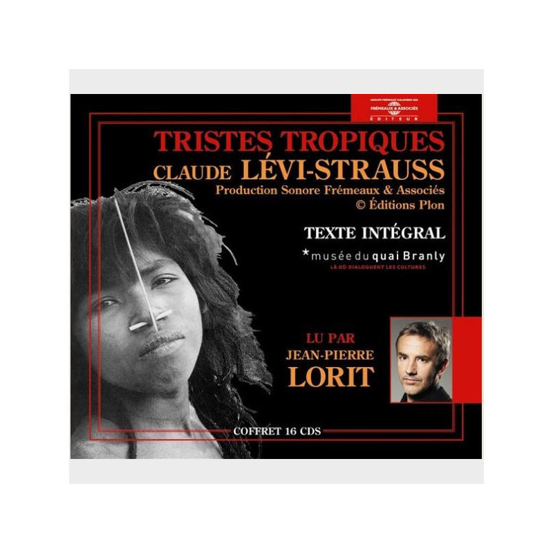Livre audio - CLAUDE LEVI STRAUSS - TRISTES TROPIQUES
