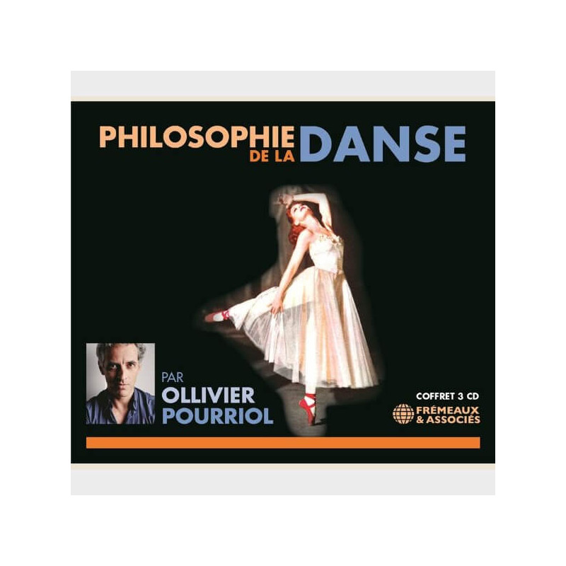 Livre audio - OLLIVER POURRIOL - PHILOSOPHIE DE LA DANSE