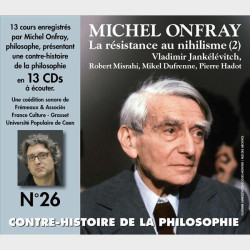 Livre audio - MICHEL ONFRAY - CONTRE-HISTOIRE DE LA PHILOSOPHIE VOL.26