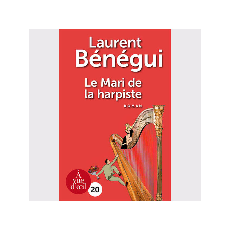 Livre gros caractères - Le Mari de la harpiste - Bénégui Laurent