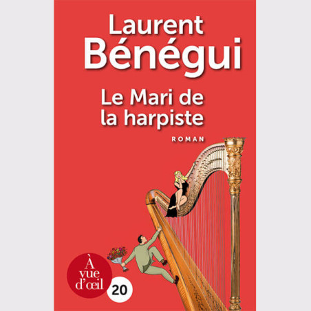 Livre gros caractères - Le Mari de la harpiste - Bénégui Laurent