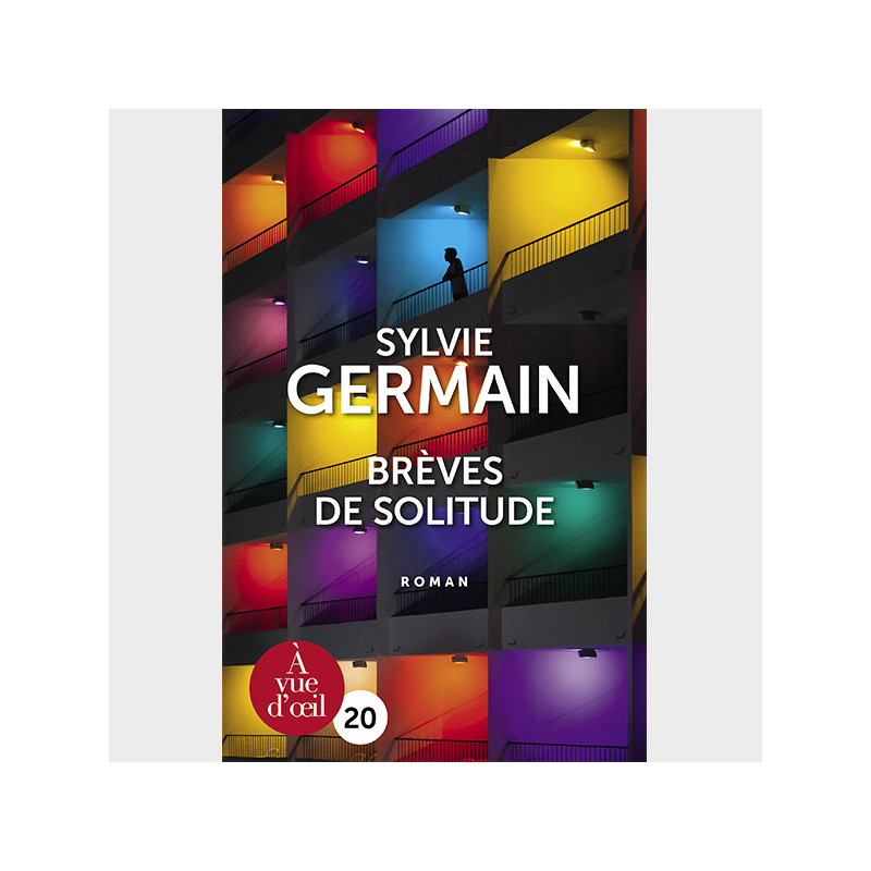 Livres à gros caractères - Sylvie Germain - Brèves de solitude