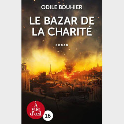 Livre gros caractères - Bouhier, Odile - Le Bazar de la Charité