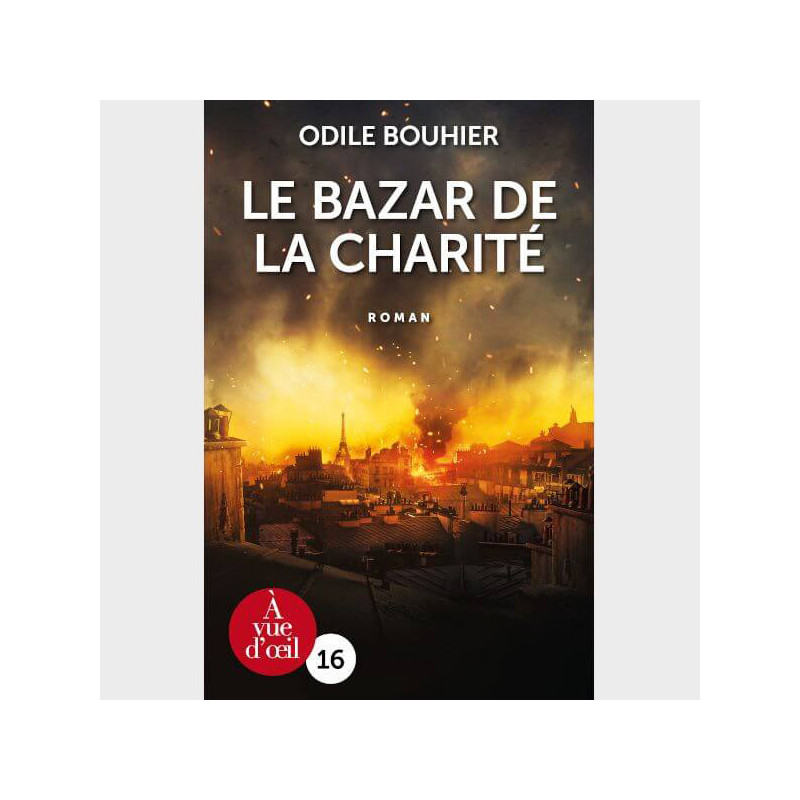 Livre gros caractères - Bouhier, Odile - Le Bazar de la Charité