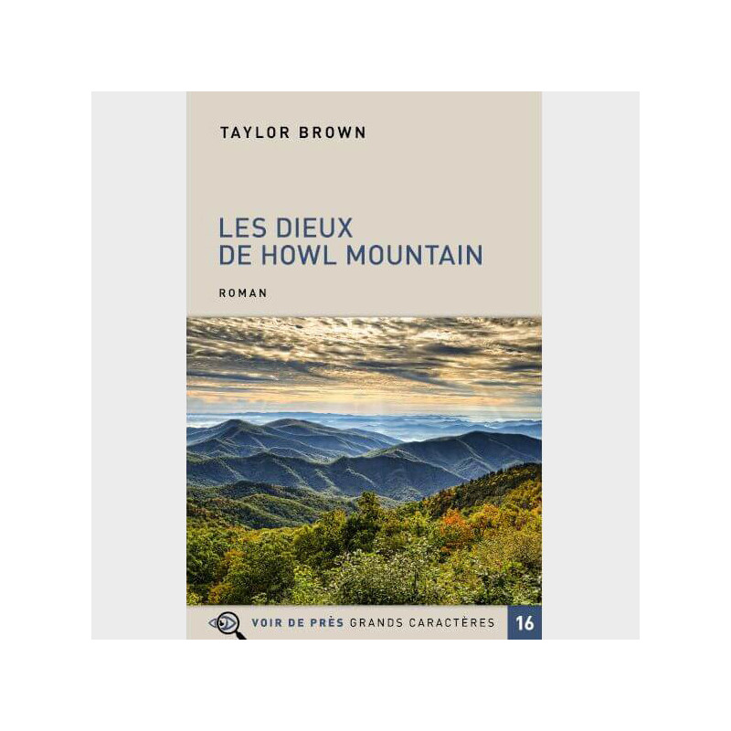 Livre à  gros caractères - Brown Taylor - Les Dieux de Howl Mountain