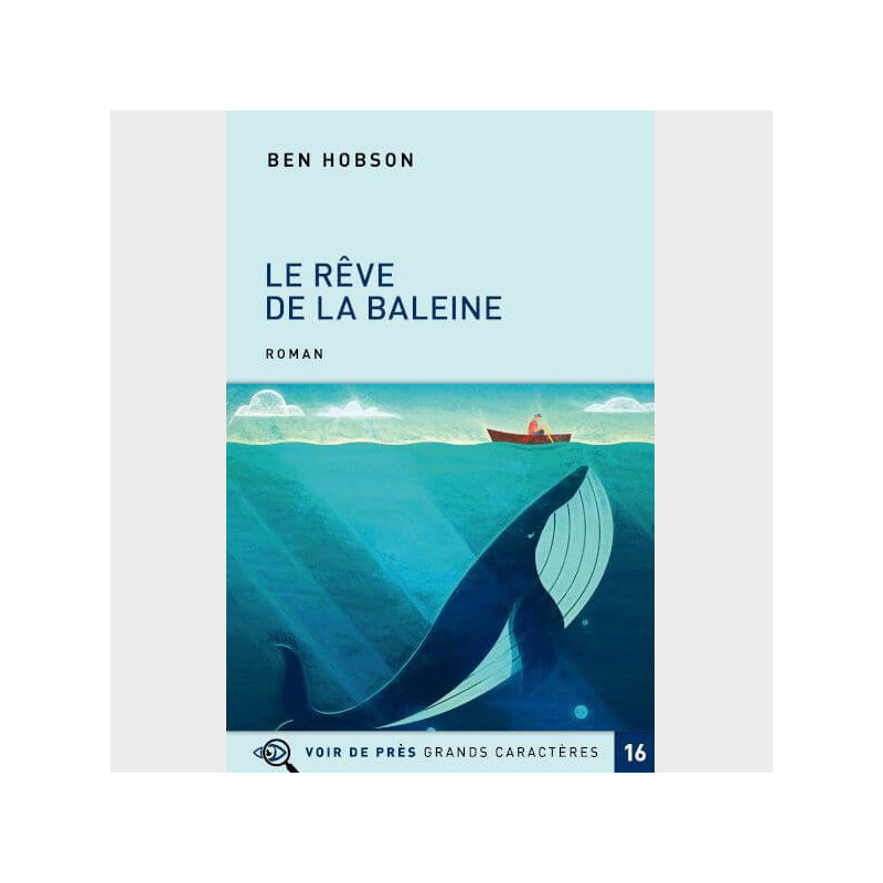 Livre à  gros caractères - Hobson Ben - Le Rêve de la baleine