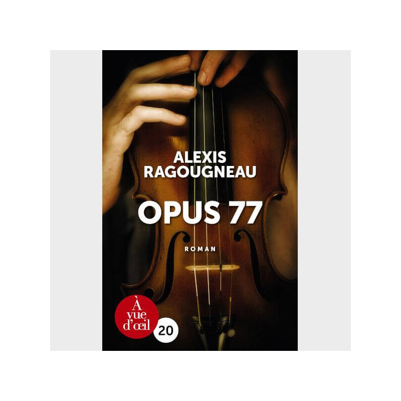 Livre gros caractères - Ragougneau, Alexis - Opus 77