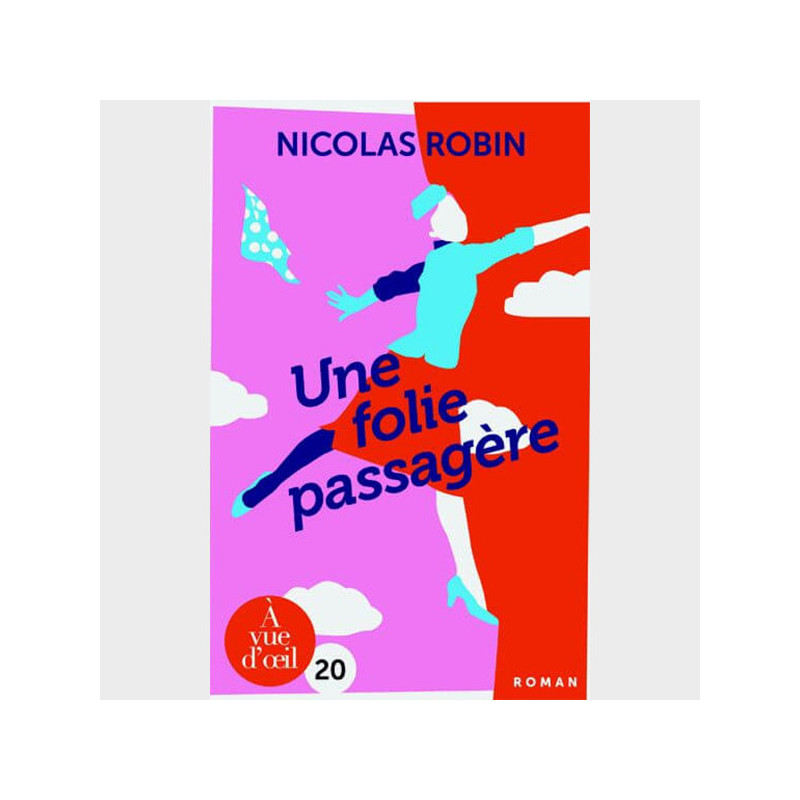 Livre gros caractères - Une folie passagère - Robin Nicolas