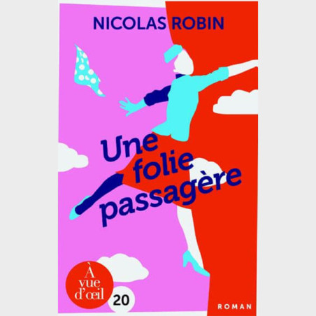 Livre gros caractères - Une folie passagère - Robin Nicolas