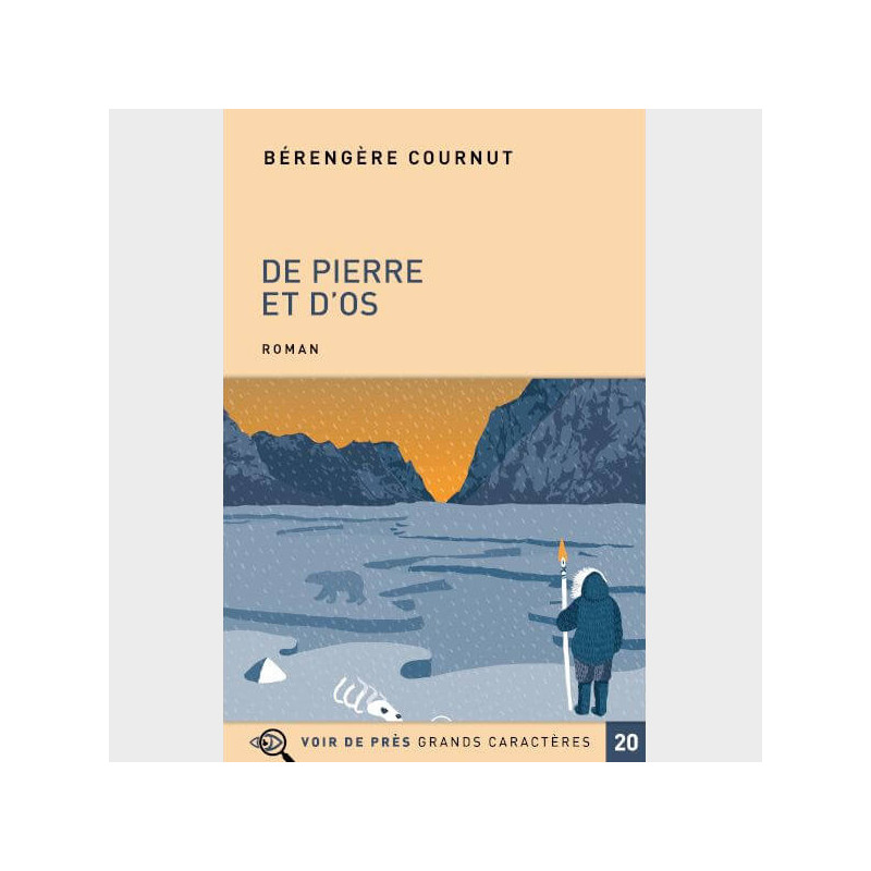 Livre à gros caractères - Cournut Bérengère - De pierre et d'os