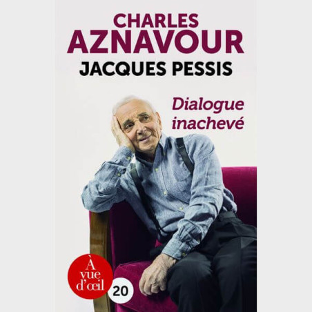 Livre gros caractères - Dialogue inachevé - Aznavour Charles