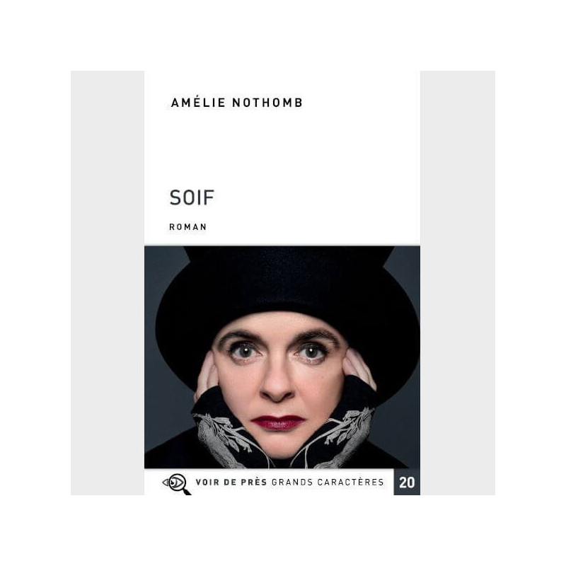 Livre à  gros caractères - Nothomb Amélie - Soif