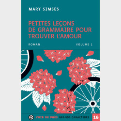 Livre à gros caractères - Petites leçons de grammaire pour trouver l'amour - 2 volumes