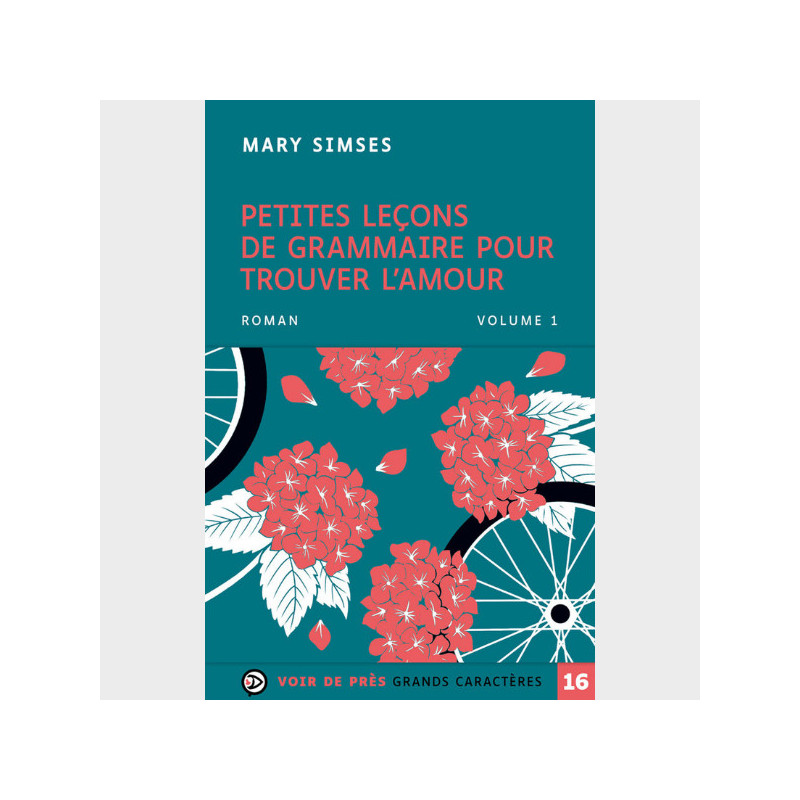 Livre à gros caractères - Petites leçons de grammaire pour trouver l'amour - 2 volumes