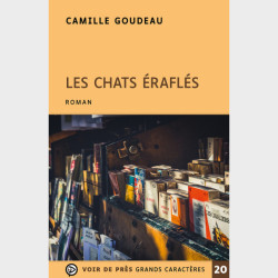 Livre à gros caractères - Les Chats éraflés