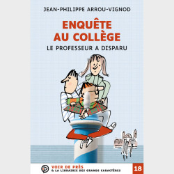 Livre gros caractères - Enquête au collège - Jean-Philippe Arrou-Vignod