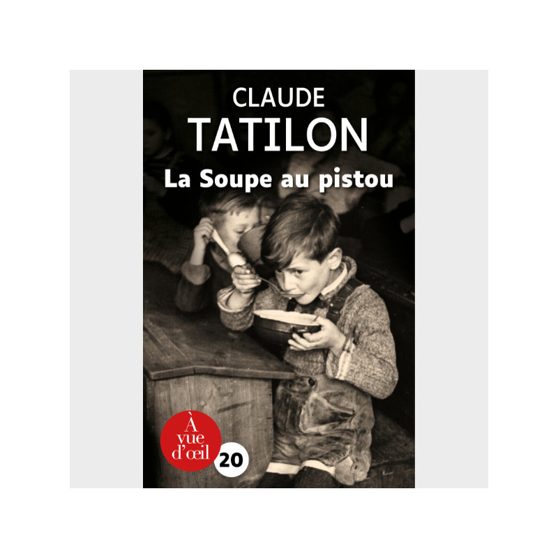 Livre gros caractères - La Soupe au pistou - Tatilon Claude