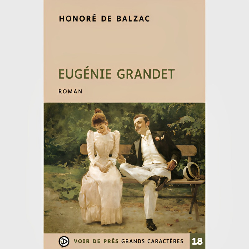Livre gros caractères - Eugénie Grandet - Honoré de Balzac