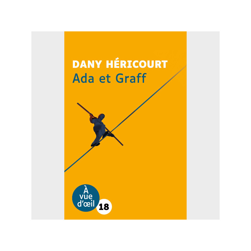 Livre gros caractères - Ada et Graff - Dany Héricourt