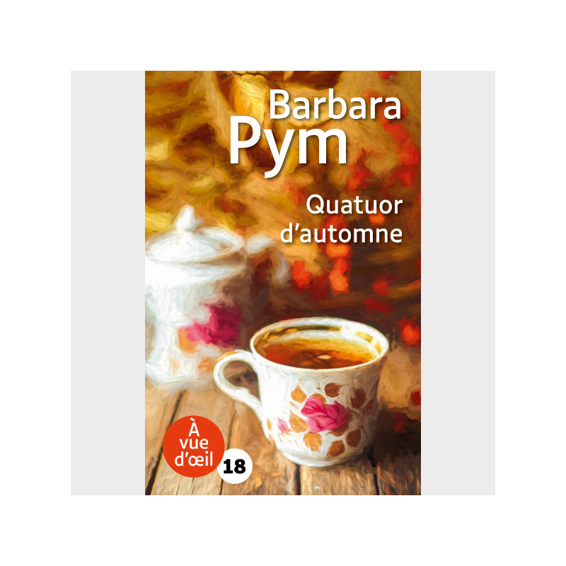 Livre gros caractères - Quatuor d'automne - Barbara Pym
