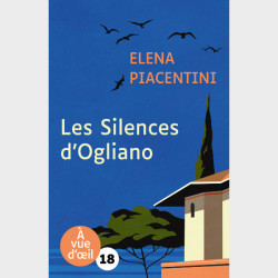 Livre gros caractères - Les Silences d'Ogliano - Elena Piacentini